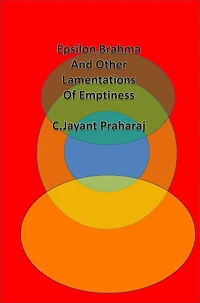 Epsilon Brahma and Other Lamentations of Emptiness
