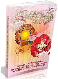eBook - Unlocking The Enneagrams Mystery - Discover How You Can Use Enneagrams to Know Who You Are and Unlock Your True Potential. (One of The Best Self Esteem eBook)