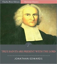 True Saints, When Absent from the Body, Are Present with the Lord (Illustrated)