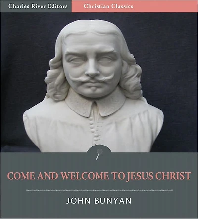 Come and Welcome to Jesus Christ