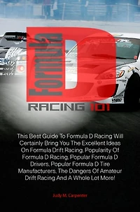 Formula D Racing 101: This Best Guide To Formula D Racing Will Certainly Bring You The Excellent Ideas On Formula Drift Racing, Popularity Of Formula D Racing, Popular Formula D Drivers, Popular Formula D Tire Manufacturers, The Dangers Of Amateur Drift