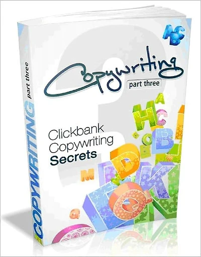 Copywriting part 3 - Clickbank Copywriting Secrets (Ultimate Collection)