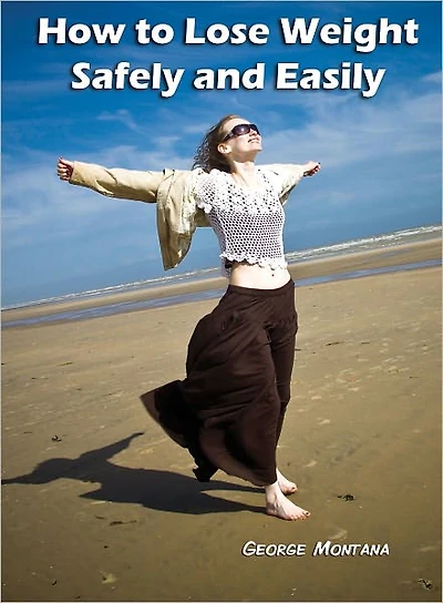 How to Lose Weight Safely and Easily: It's important to know what to eat when losing weight because you don't want to be spinning your wheels and getting no where. When everyone is looking for the fastest easiest way to lose weight...