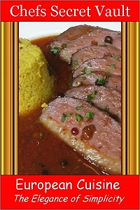 European Cuisine - The Elegance of Simplicity