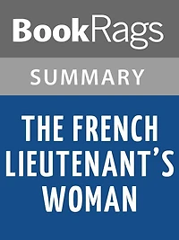 The French Lieutenants Woman by John Fowles Summary & Study Guide