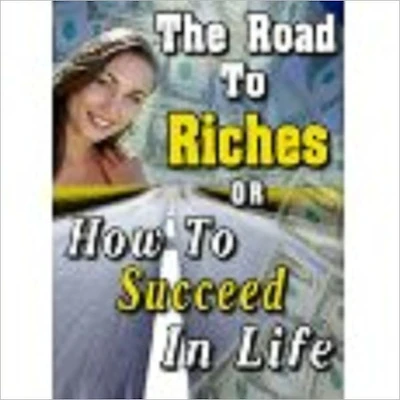 ON THE ROAD TO RICHES