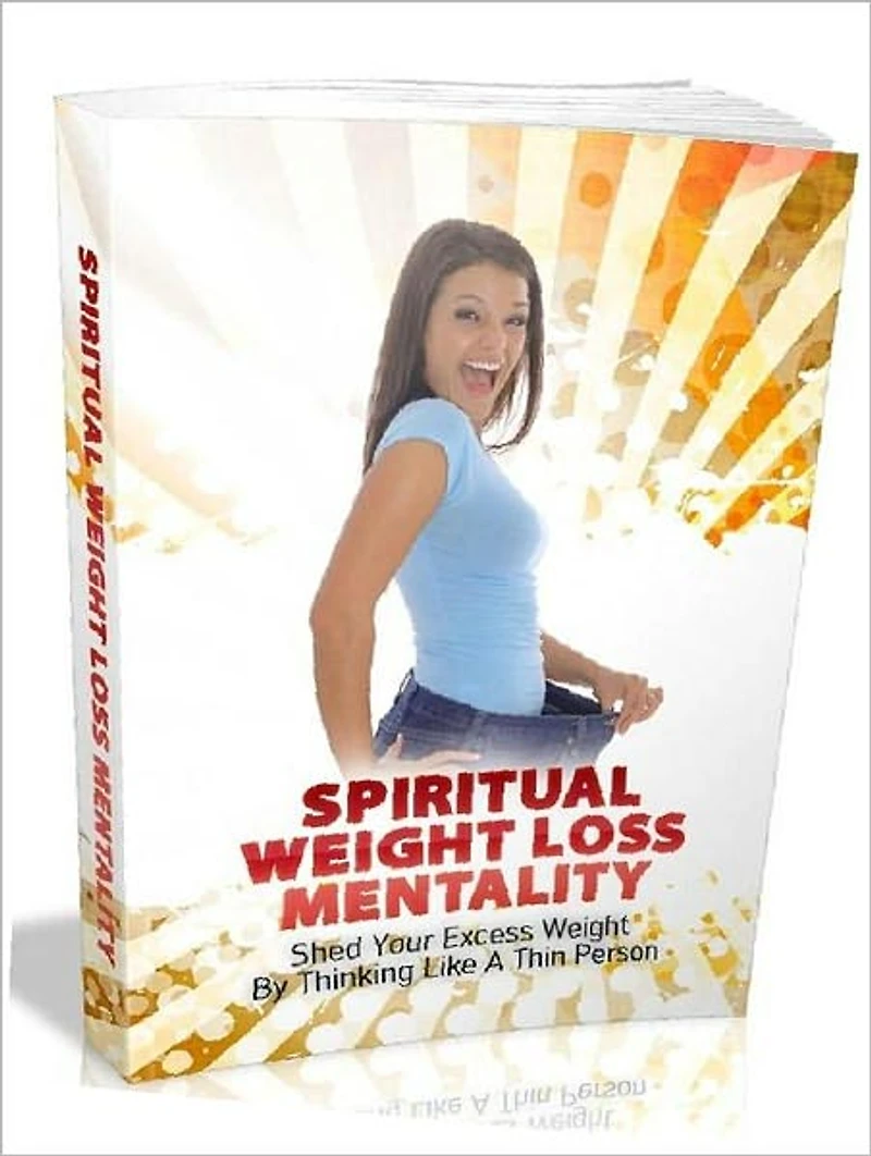 Study Guide eBook - Spiritual Weight Loss Mentality - I Want To Lose Weight Now....