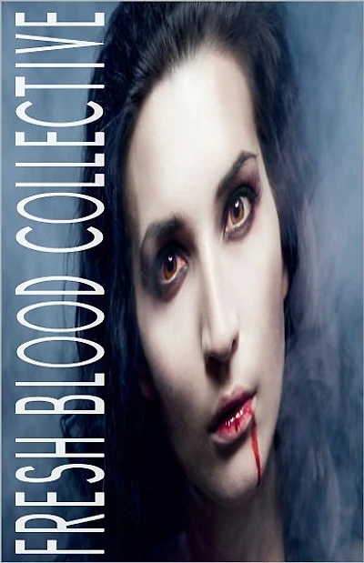 Fresh Blood Collective