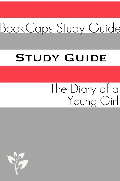 Study Guide: The Diary of a Young Girl (A BookCaps Study Guide)