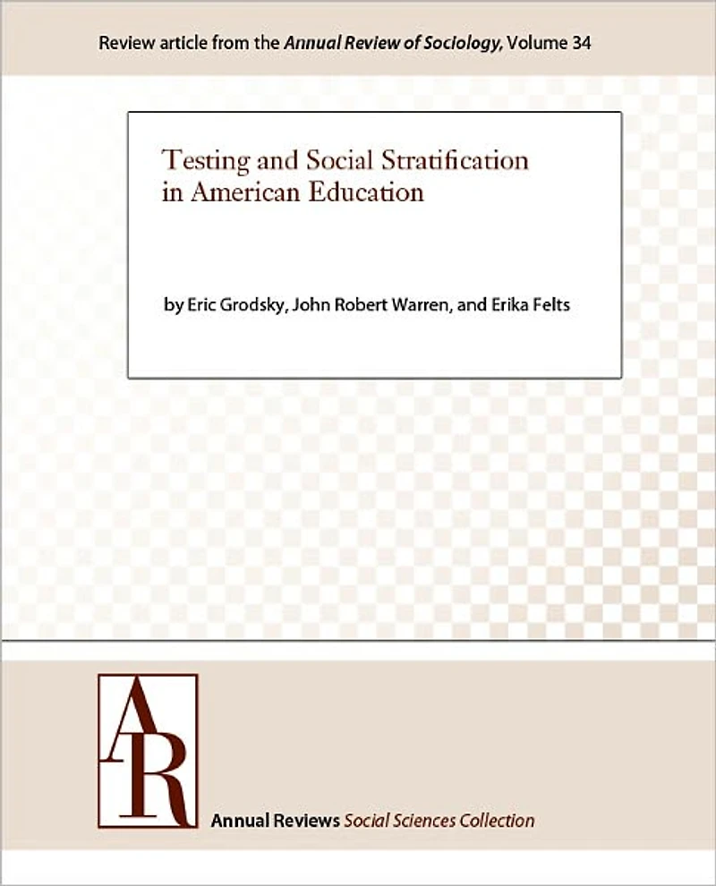 Testing and Social Stratification in American Education
