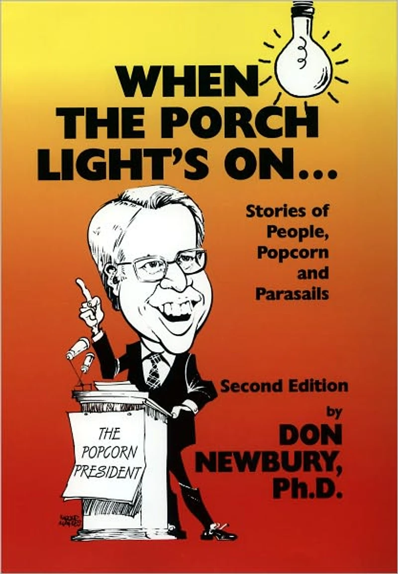 When the Porch Light's On. . .Stories of People, Popcorn, and Parasails