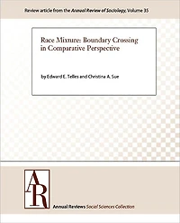Race Mixture: Boundary Crossing in Comparative Perspective