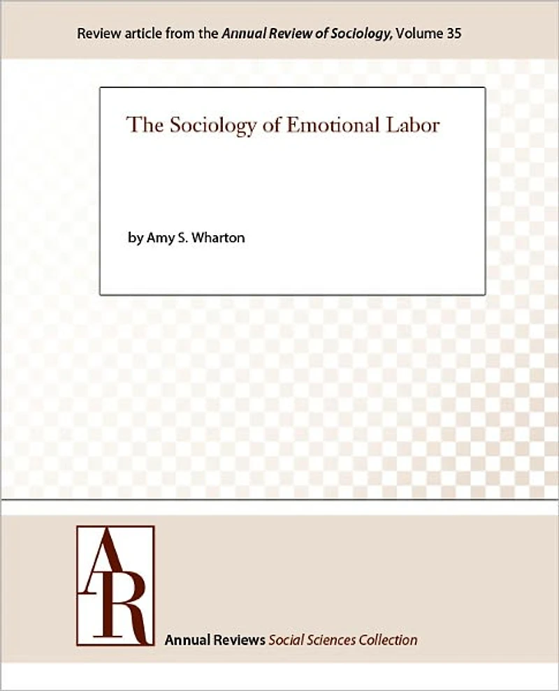 The Sociology of Emotional Labor