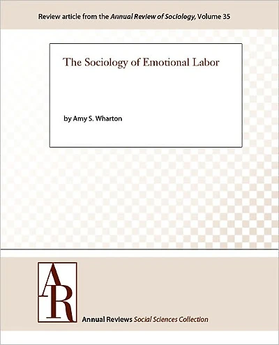 The Sociology of Emotional Labor