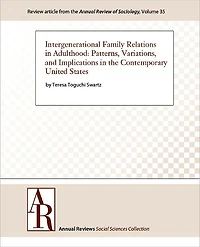 Intergenerational Family Relations in Adulthood: Patterns, Variations, and Implications in the Contemporary United States