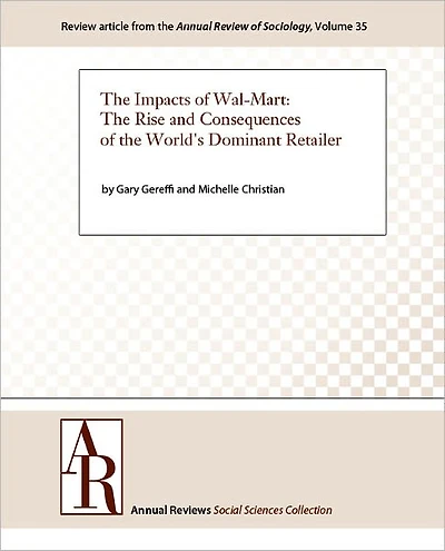 The Impacts of Wal-Mart: The Rise and Consequences of the World's Dominant Retailer