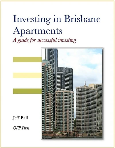 Investing in Brisbane Apartments - A Guide for Successful Investing