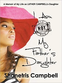 I Am NOT My Father's Daughter