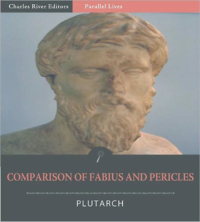 Parallel Lives: Comparison of Fabius and Pericles (Illustrated)