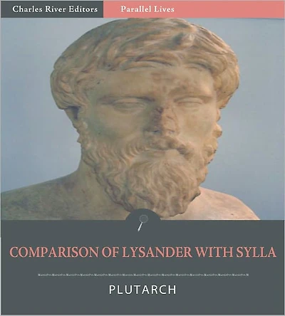 Parallel Lives: Comparison of Lysander with Sylla [Illustrated]