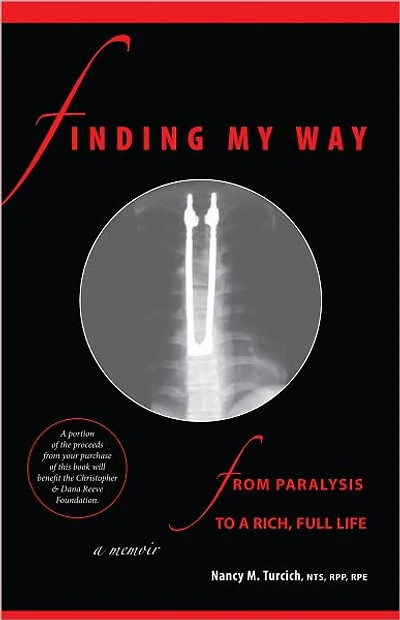 Finding My Way From Paralysis To A Rich, Full Life