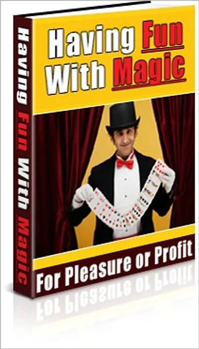Having Fun With Magic - How To Become Successful A Magician