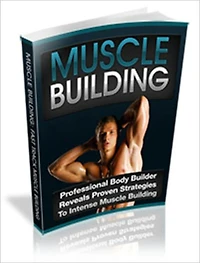 Muscle Building - Professional Body Builder Reveals Proven Strategies To Intense Muscle Building