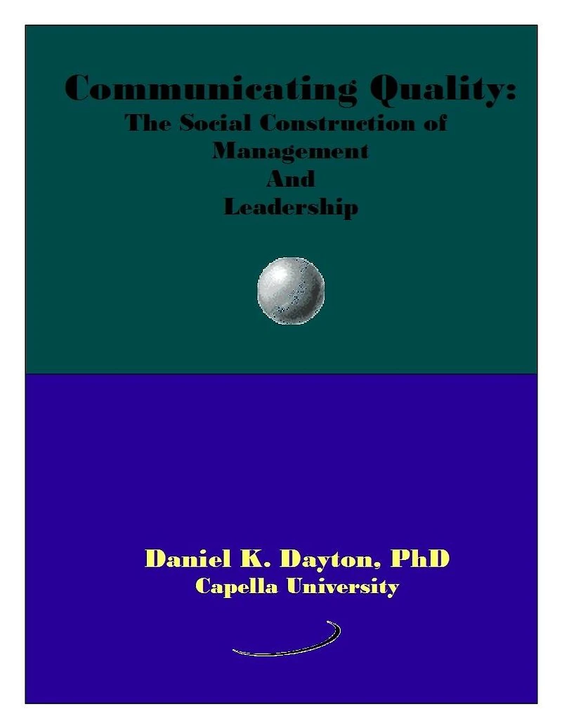 Communicating Quality: The Social Construction of Management and Leadership