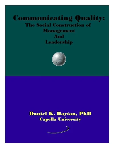 Communicating Quality: The Social Construction of Management and Leadership