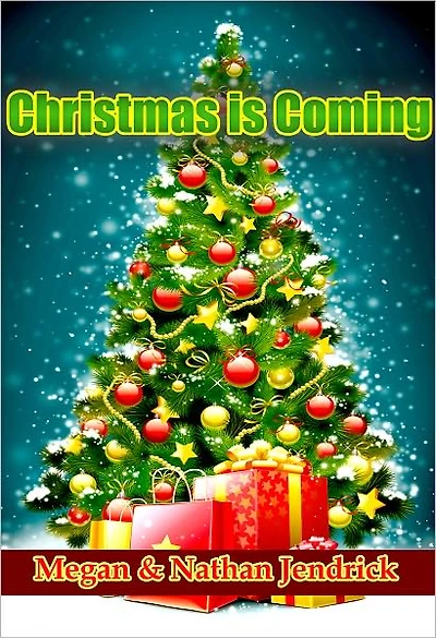CHRISTMAS IS COMING: A Novel