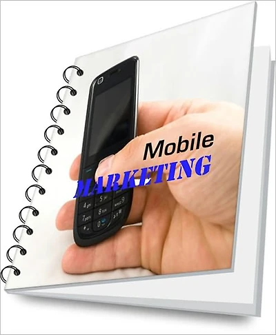 Mobile Marketing Business Tips