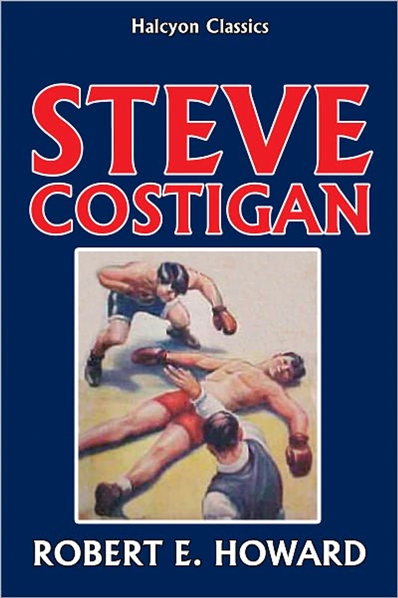 Steve Costigan Fight Stories Collection by Robert E. Howard
