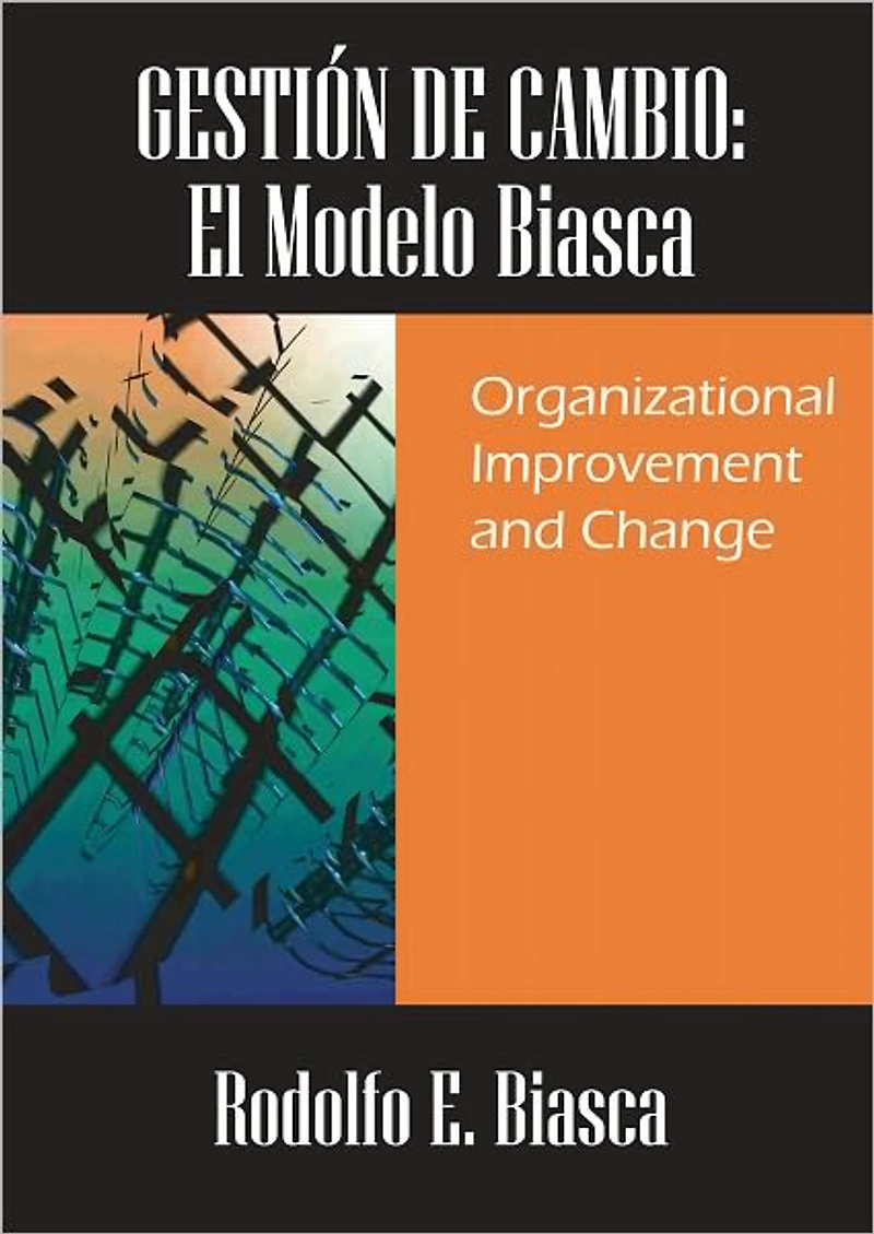GESTIÓN DE CAMBIO: El Modelo Biasca.