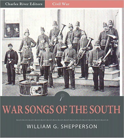 War Songs of the South (Illustrated)