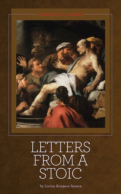 Letters from a Stoic - Seneca