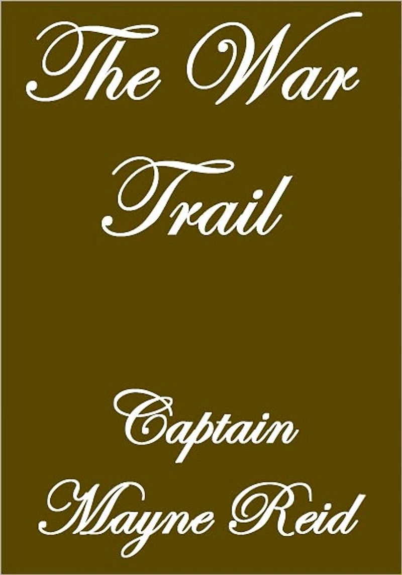 The War Trail