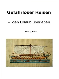Gefahrloser Reisen - Den Urlaub Ueberleben