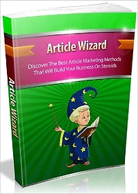 Article Wizard - Discover The Best Article Marketing Methods That Will Build Your Business On Steroids