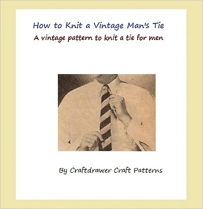How to Knit a Tie - Vintage Men's Tie Pattern - Striped Tie Knitting Pattern