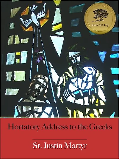 Hortatory Address to the Greeks - Enhanced (Illustrated)