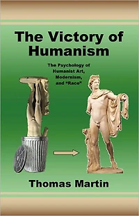 The Victory of Humanism: Psychology Humanist Art, Modernism, and Race