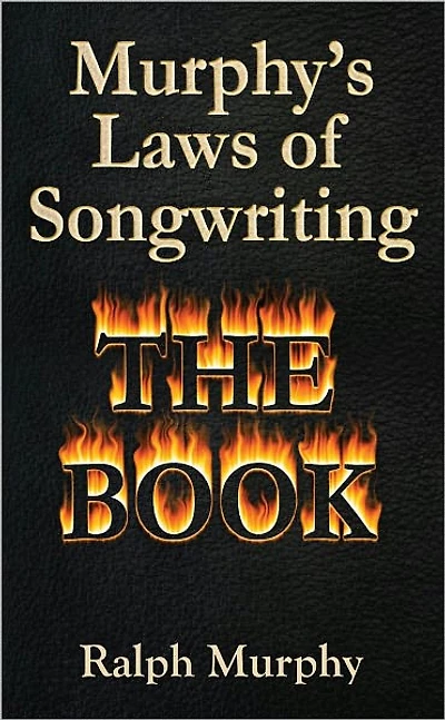 Murphy's Laws of Songwriting: The Book