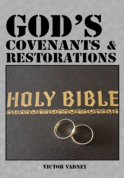 God's Covenants and Restorations