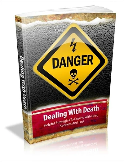 Dealing With Death - Helpful Strategies To Coping With Grief