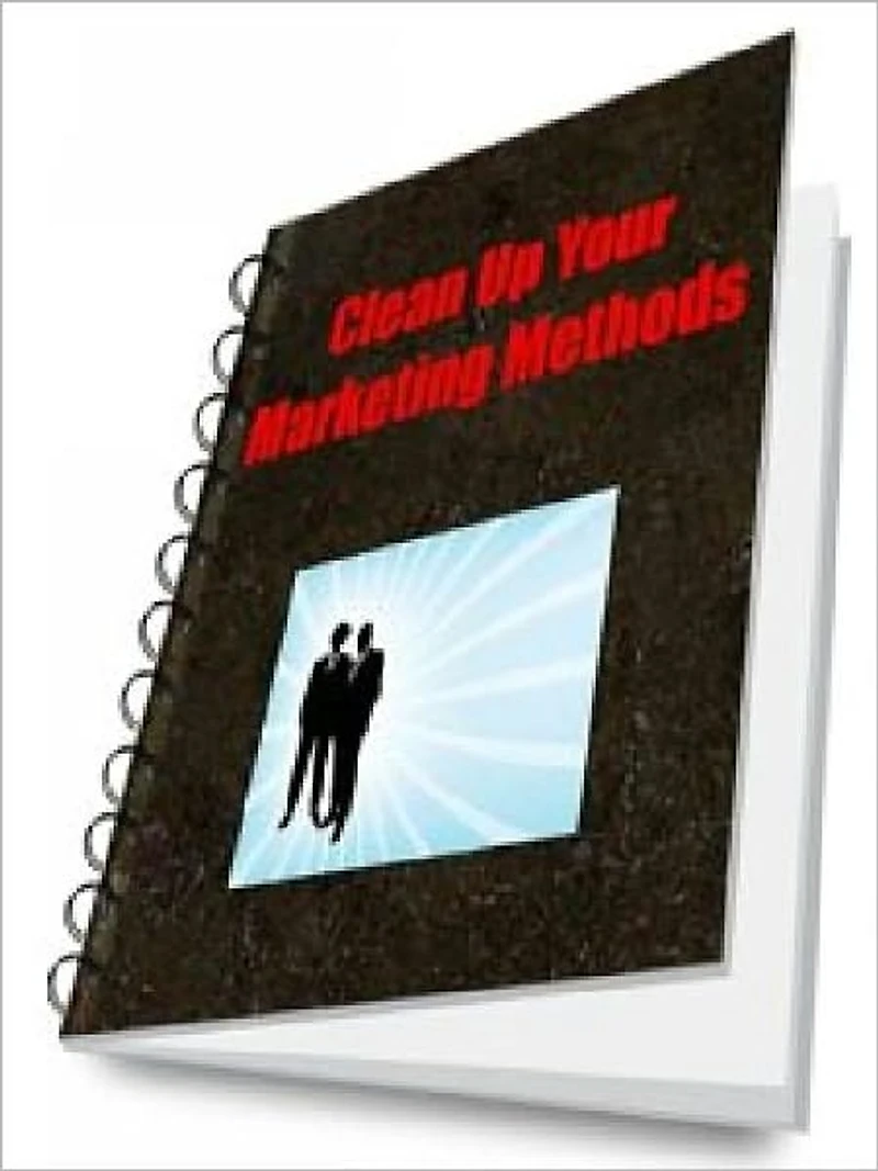 Cleaning Up Your Marketing Methods