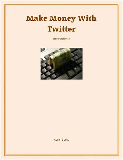 Make Money With Twitter