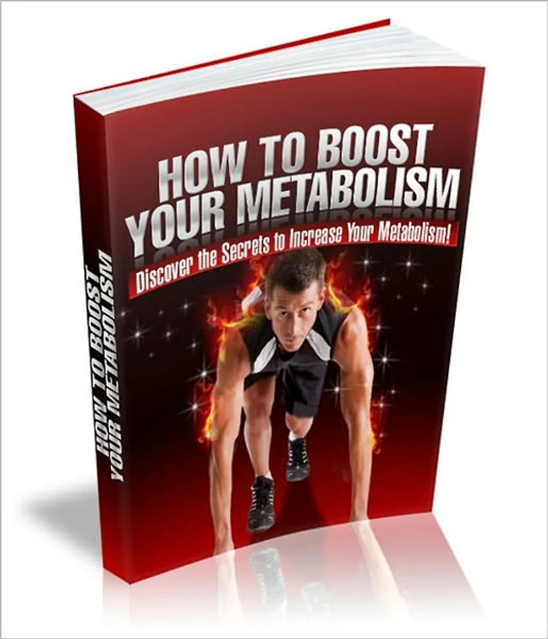 How To Boost Your Metabolism - Discover The Secrets To Increase Your Metabolism