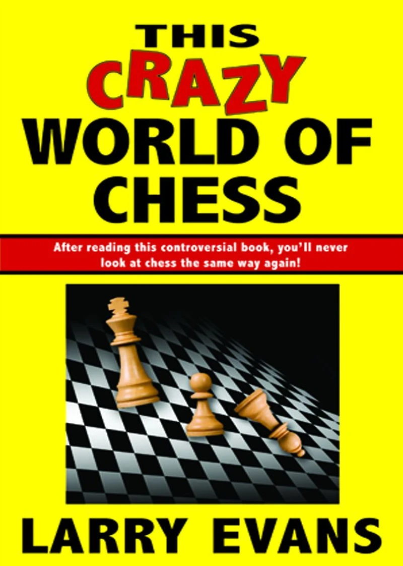 This Crazy World of Chess