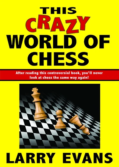 This Crazy World of Chess