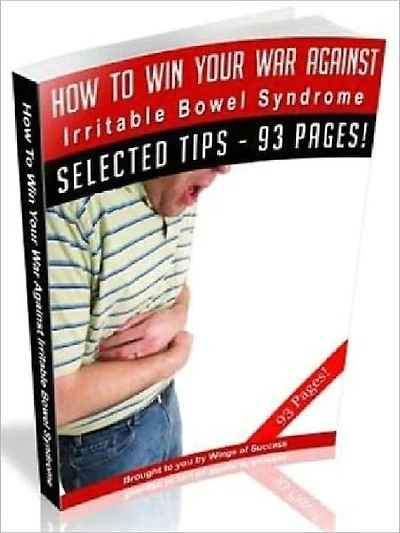 How To Win Your War Against Irritable Bowel Syndrome (Ultimate Collection)